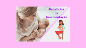 Benefícios da Amamentação